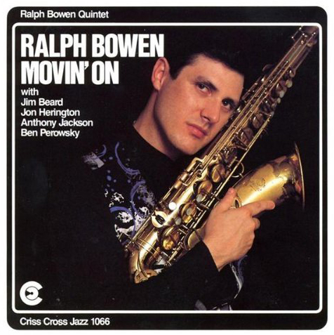 Ralph Bowen, Movin' On
